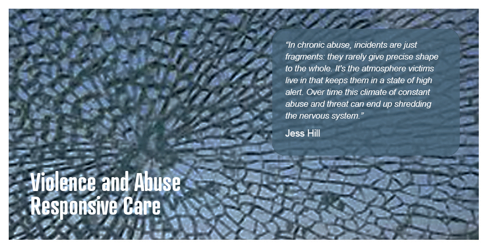 violence and abuse responsive care shattered glass