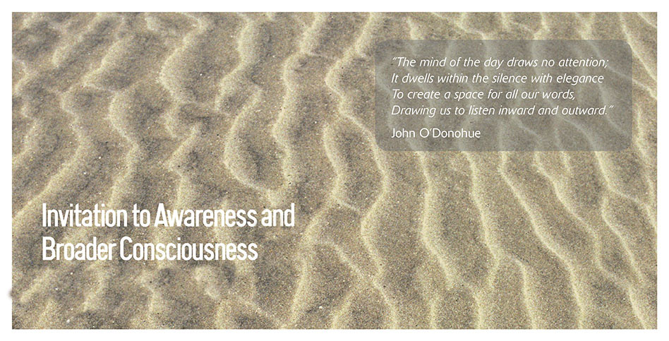 invitation to awareness and broader consciousness sand dunes